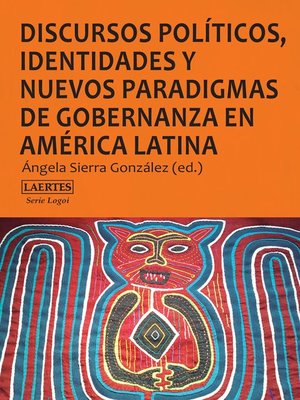cover image of Discursos políticos, identidades y nuevos paradigmas de gobernanza en América Latina